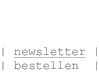 Sie sehen die Seite "Newsletter" mit Bestellanleitung