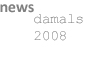 Sie befinden sich im news-Archiv 2008, hier gehts zu den aktuellen news