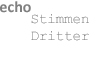 Sie befinden sich bei "Stimmen Dritter"